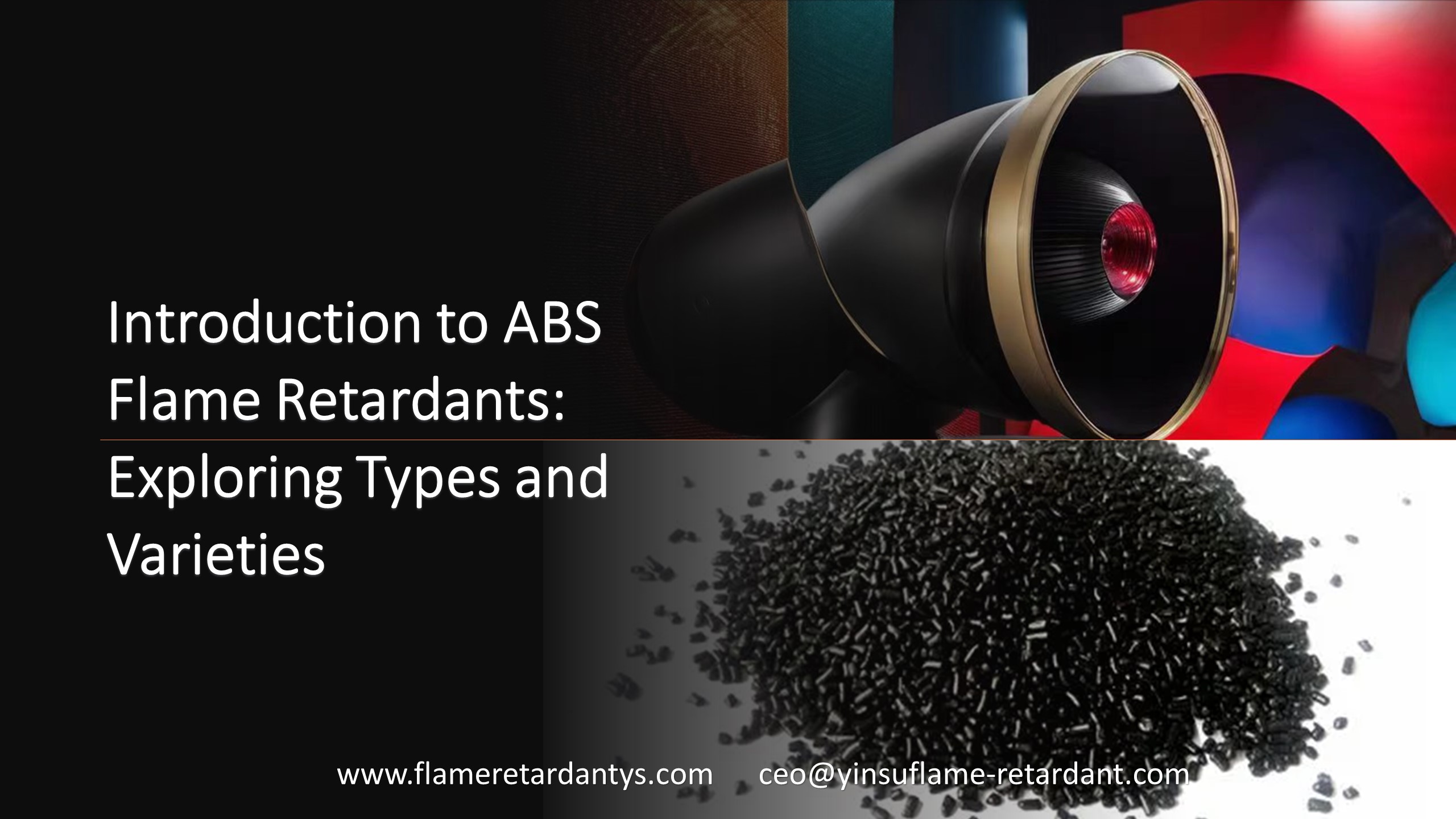 Introduction To ABS Flame Retardants Exploring Types And Varieties